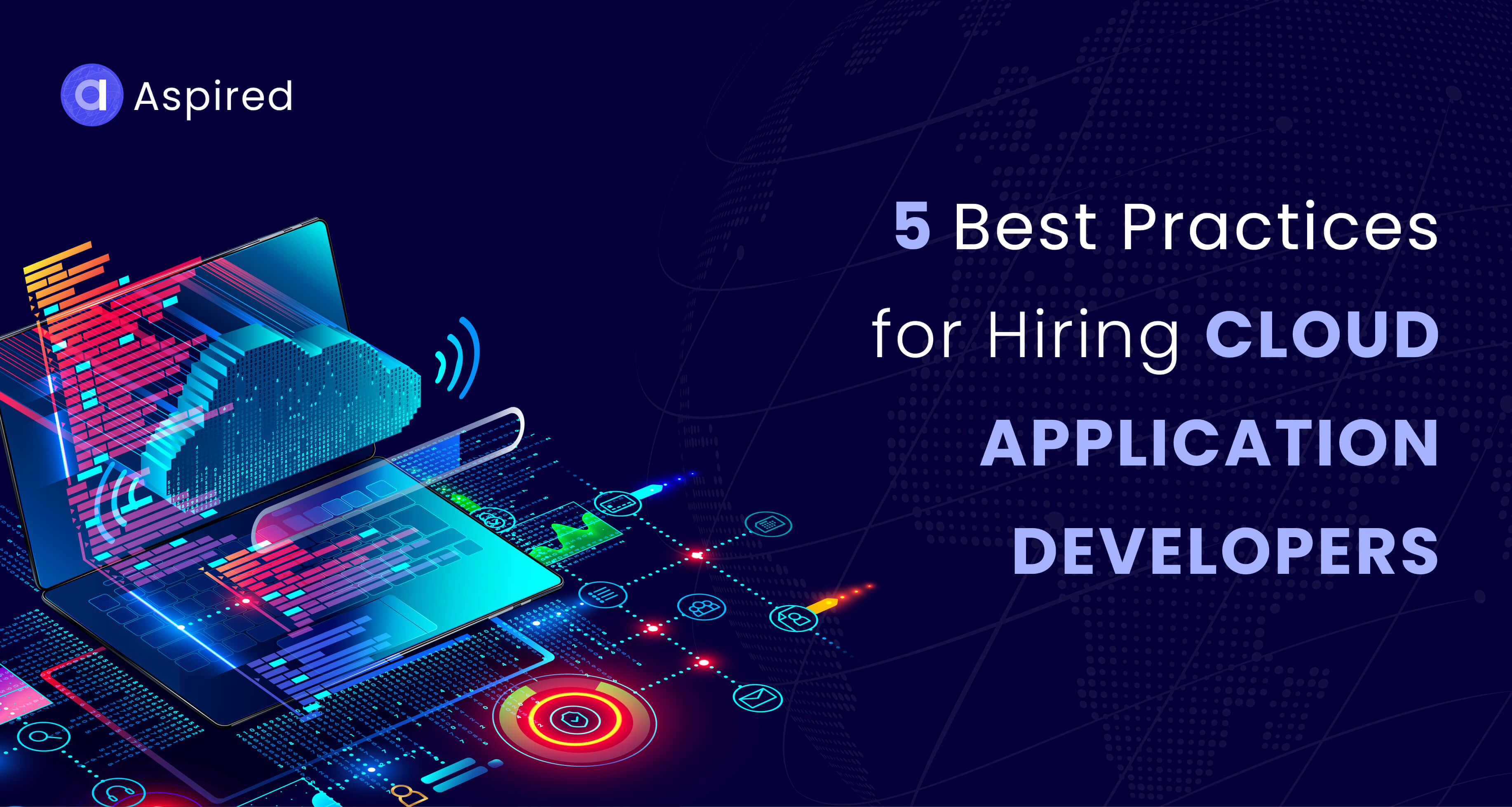 5 Best Practices for Hiring Cloud Application Developers